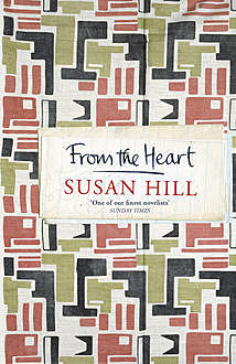 From the Heart, Susan Hill