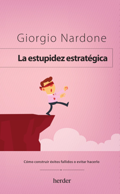 La estupidez estratégica, Giorgio Nardone