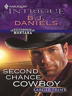 Second Chance Cowboy, B.J.Daniels