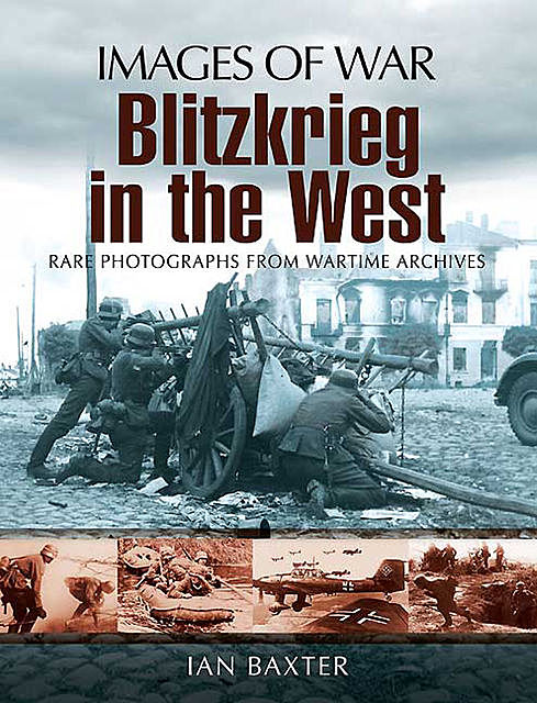 Blitzkrieg in the West, Ian Baxter