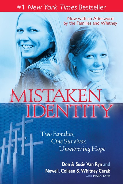 Mistaken Identity, Colleen Cerak, Don Ryn, Newell Cerak, Susie Ryn