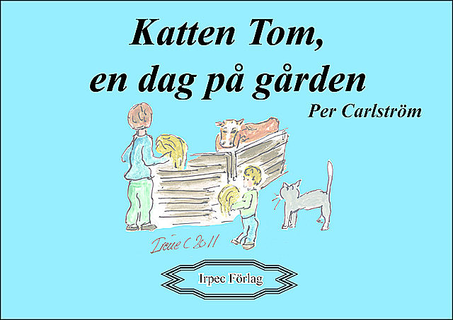 Katten Tom, en dag på gården, Per Carlström