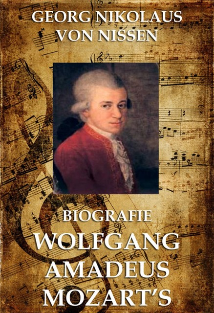Biografie Wolfgang Amadeus Mozarts, Georg Nikolaus von Nissen