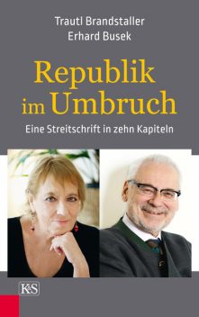 Republik im Umbruch, Erhard Busek, Trautl Brandstaller