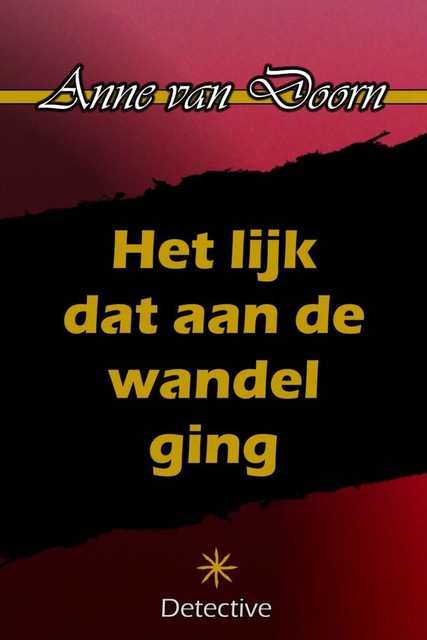 Het lijk dat aan de wandel ging, Anne van Doorn