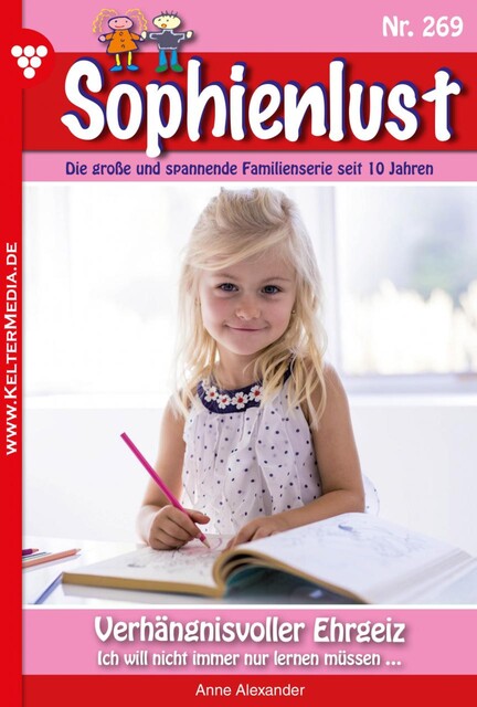 Sophienlust 269 – Familienroman, Anne Alexander