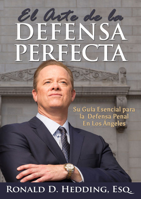 El Arte de la Defensa Perfecta, Ronald D. Hedding