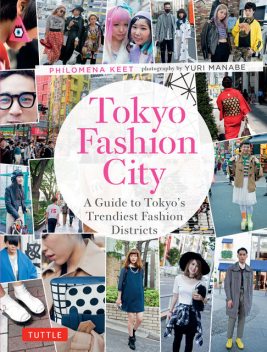 Tokyo Fashion City, Philomena Keet