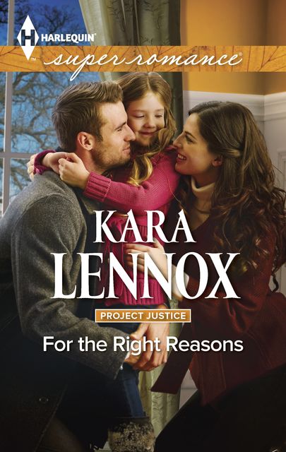 For the Right Reasons, Kara Lennox