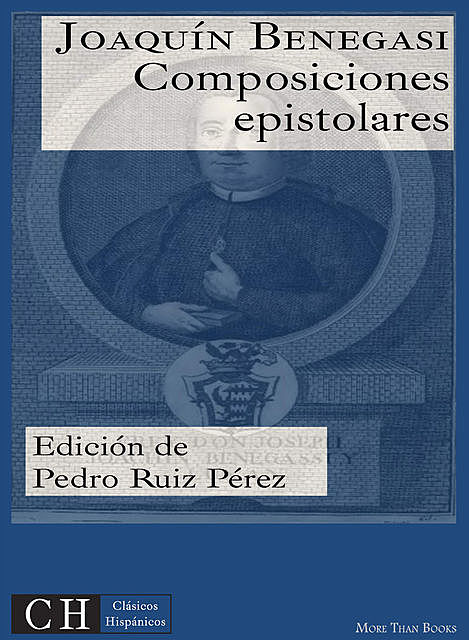 Composiciones epistolares, José Joaquín Benegasi y Luján