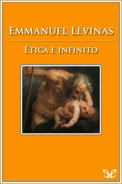 Ética e infinito, Emmanuel Lévinas
