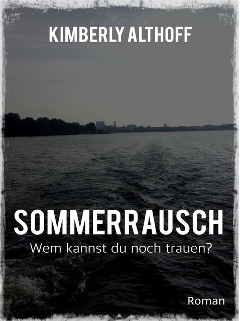 Sommerrausch, Kimberly Althoff