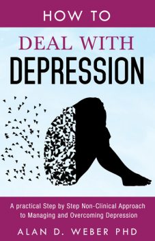 How To Deal With Depression, Alan Weber