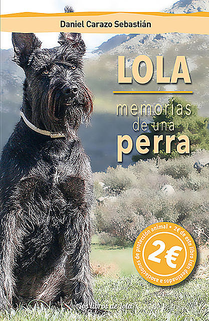 Lola, memorias de una perra, Daniel Carazo Sebastián
