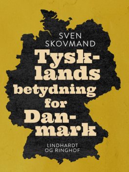 Tysklands betydning for Danmark, Sven Skovmand