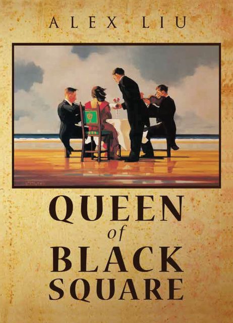 Queen of Black Square, Alex Liu