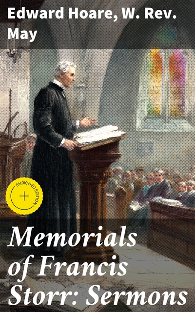 Memorials of Francis Storr: Sermons, Edward Hoare, W. Rev. May