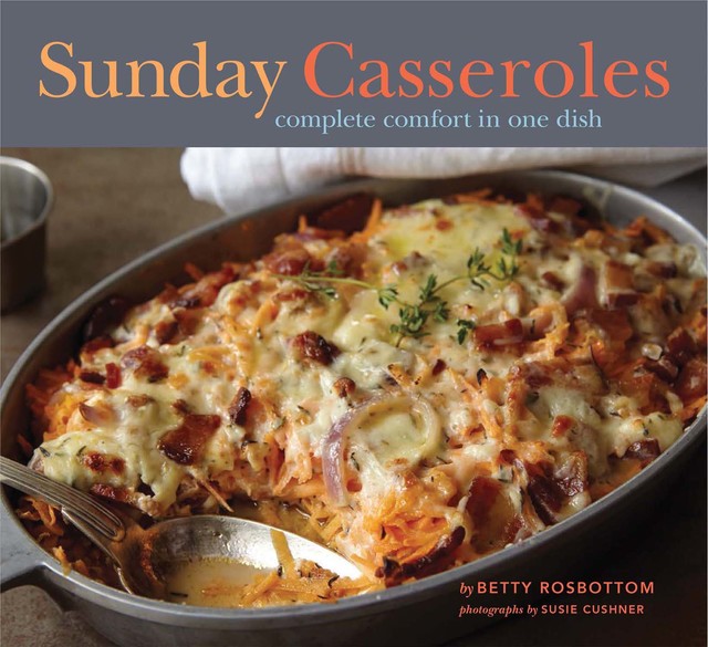 Sunday Casseroles, Betty Rosbottom
