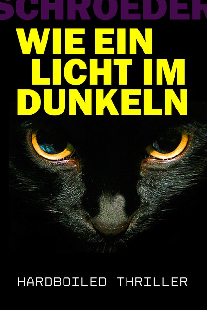 Wie Ein Licht Im Dunkeln, Frank Christopher Schroeder
