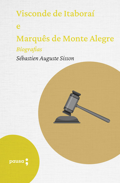 Visconde de Itaboraí e Marquês de Monte Alegre, Sébastien Auguste Sisson