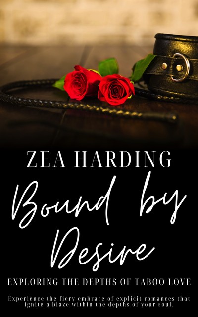 Bound By Desire, Zea Harding