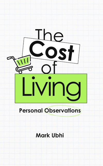 The Cost of Living, Mark Ubhi