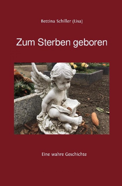 Zum Sterben geboren, Bettina Schiller