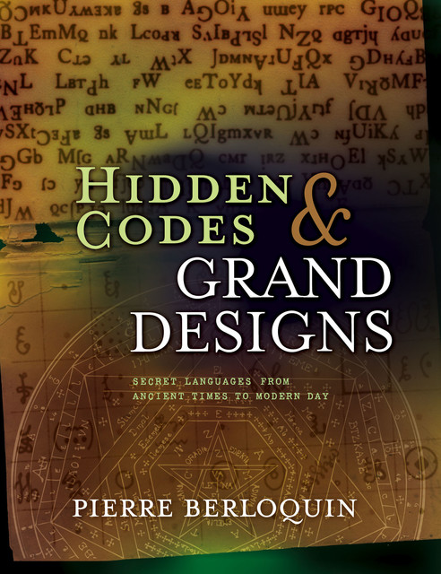 Hidden Codes & Grand Designs, Pierre Berloquin