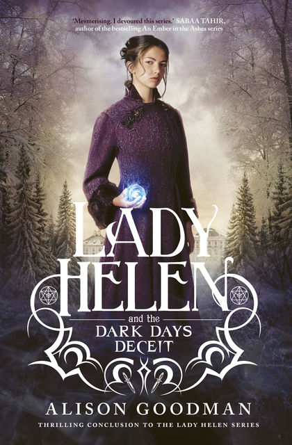 Lady Helen and the Dark Days Deceit (Lady Helen, Book 3), Alison Goodman