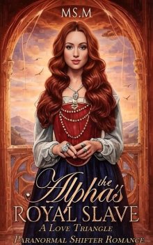 The Alpha's Royal Slave, M