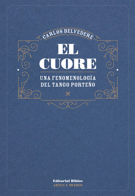 El cuore, Carlos Belvedere