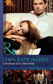 Unnoticed and Untouched, LYNN RAYE HARRIS
