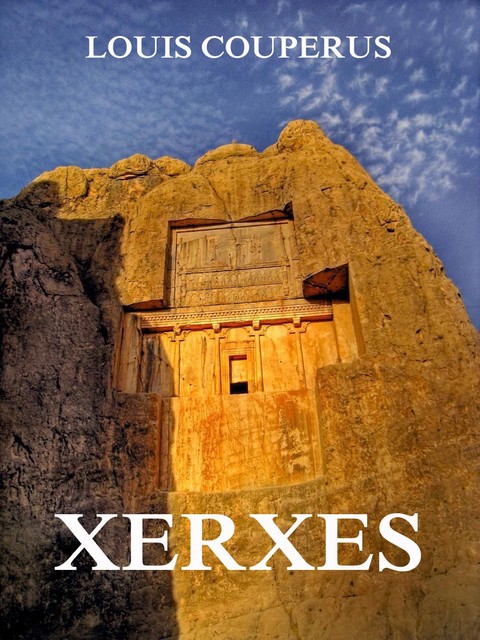 Xerxes, Louis Couperus