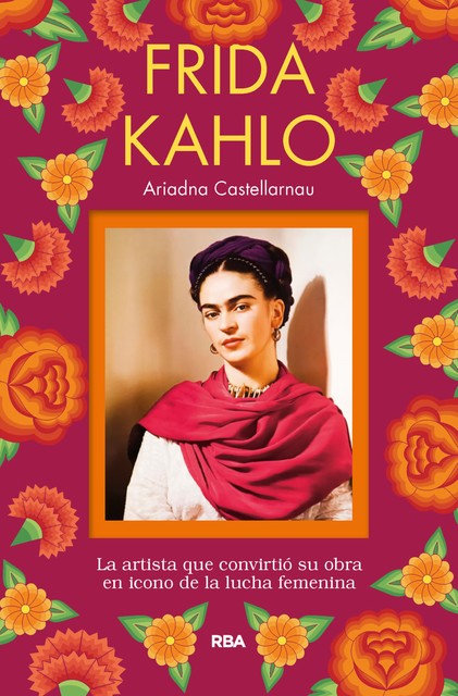 Frida Kahlo, Ariadna Castellarnau