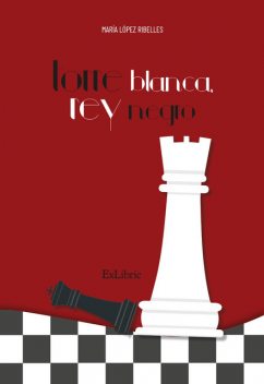 Torre blanca, rey negro, María López Ribelles