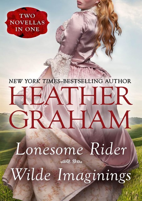 Lonesome Rider and Wilde Imaginings, Heather Graham