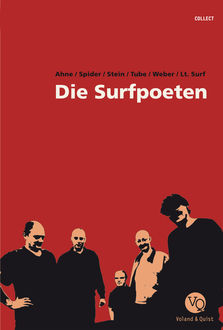 Die Surfpoeten, Michael Stein, Robert Weber, Andreas Stein, Ahne, Lt. Surf, Tube