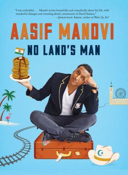 No Land's Man, Aasif Mandvi