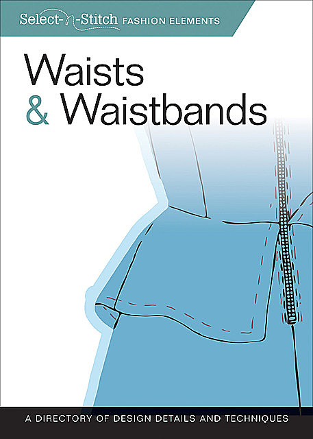 Waists & Waistbands, Skills Institute Press