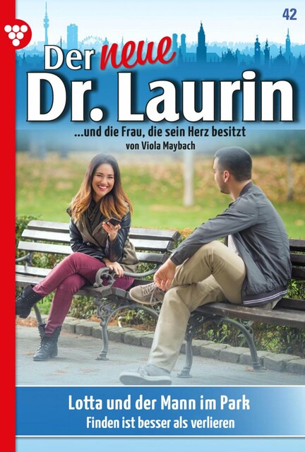 Der neue Dr. Laurin 42 – Arztroman, Viola Maybach