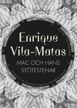 Mac och hans stötestenar, Enrique Vila-Matas