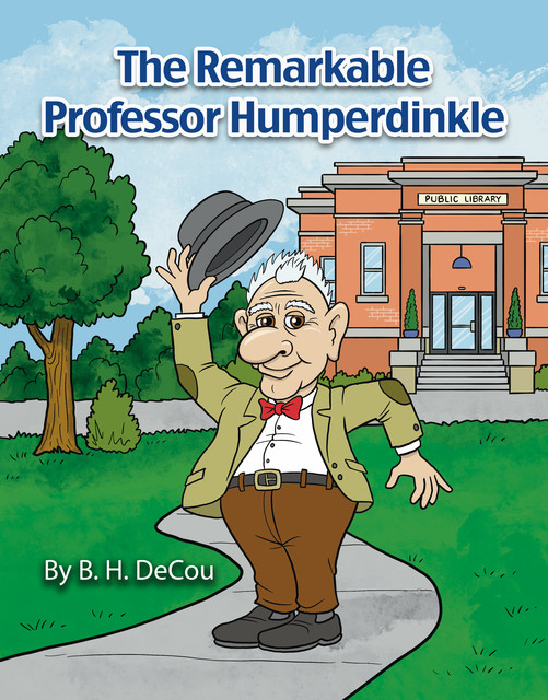 The Remarkable Professor Humperdinkle, B.H. DeCou