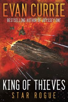King of Thieves (Odyssey One: Star Rogue), Evan Currie