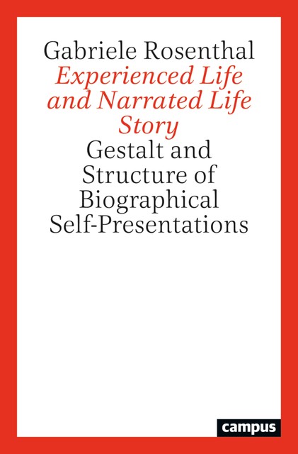 Experienced Life and Narrated Life Story, Gabriele Rosenthal