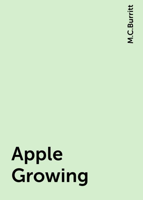 Apple Growing, M.C.Burritt