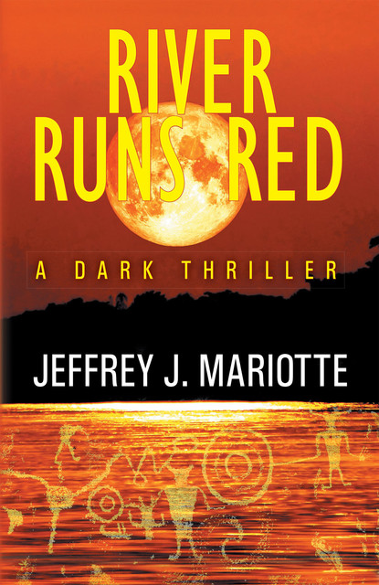 River Runs Red, Jeffrey J. Mariotte
