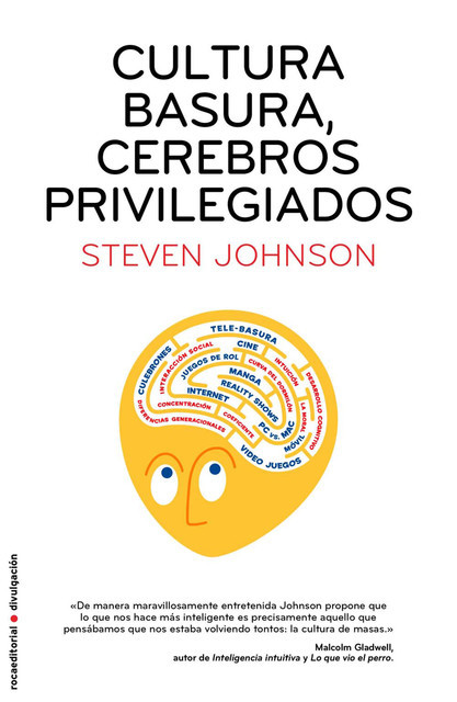 Cultura basura, cerebros privilegiados, Steven Johnson
