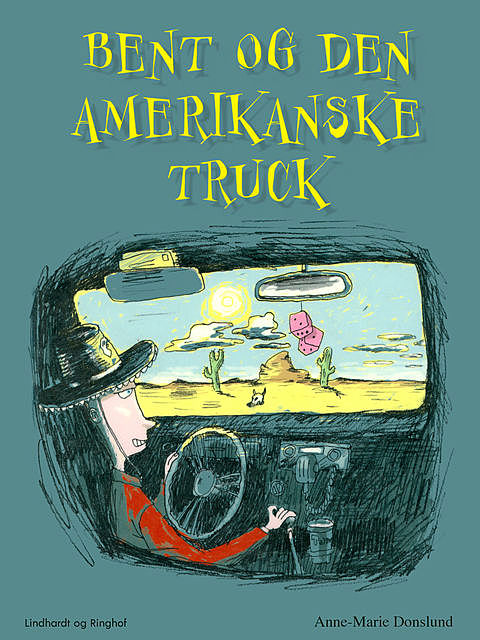 Bent og den amerikanske truck, Anne-Marie Donslund