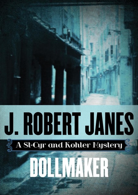 Dollmaker, J.Robert Janes