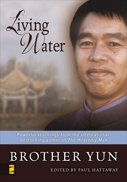Living Water, Brother Yun